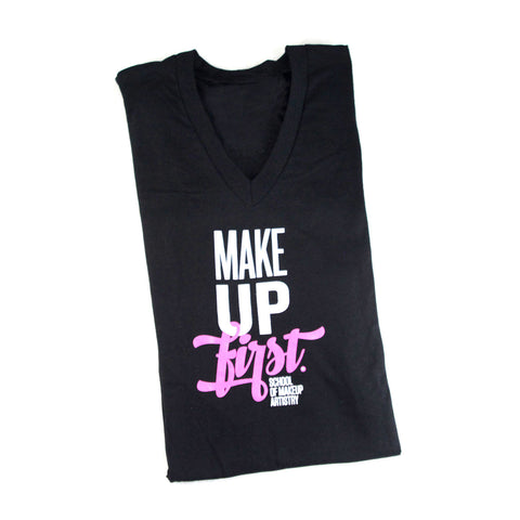 Make Up First Black T-Shirt - Unisex V-Neck